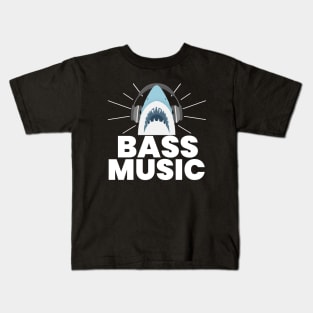 BASS MUSIC  - Shark Kids T-Shirt